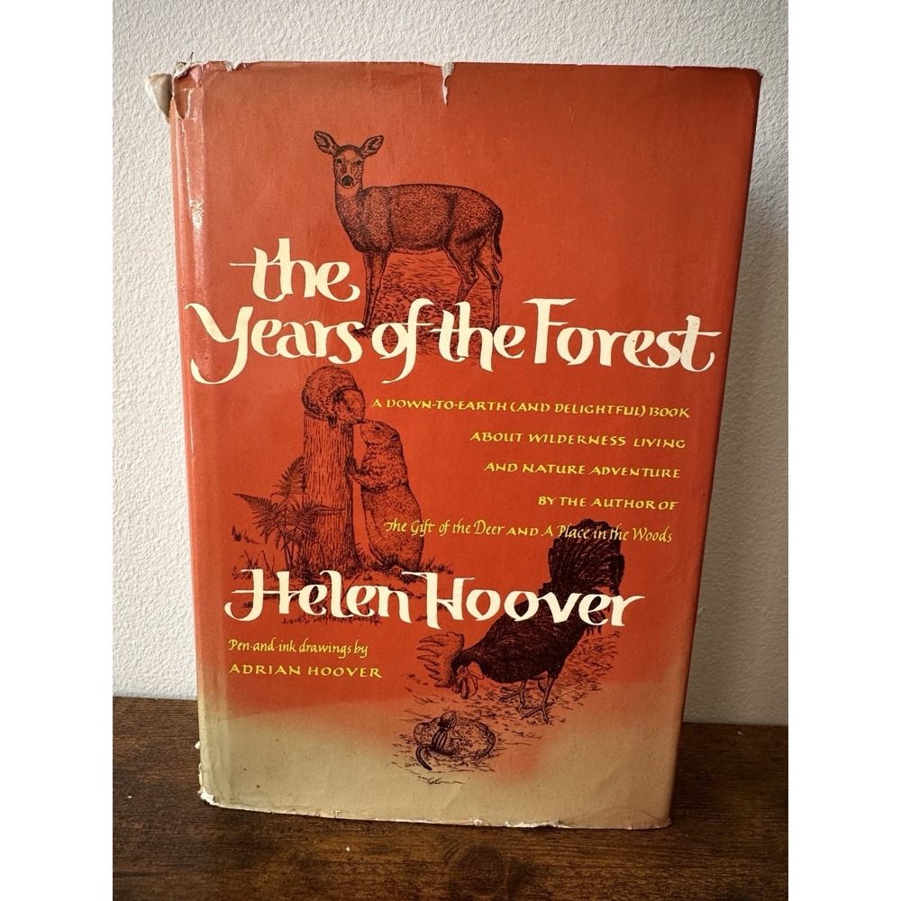 The Years of the Forest Helen Hoover Hardcover Nature Wilderness Living Knopf
